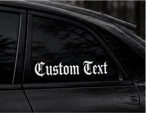 Customizable Gothic Text Decal - Choose Your Own Font